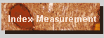 Index Measurement
